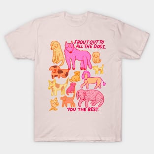 Shout Out To All The Dogs T-Shirt